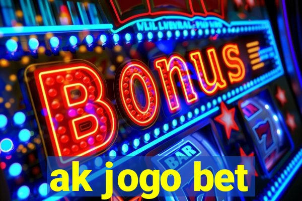 ak jogo bet